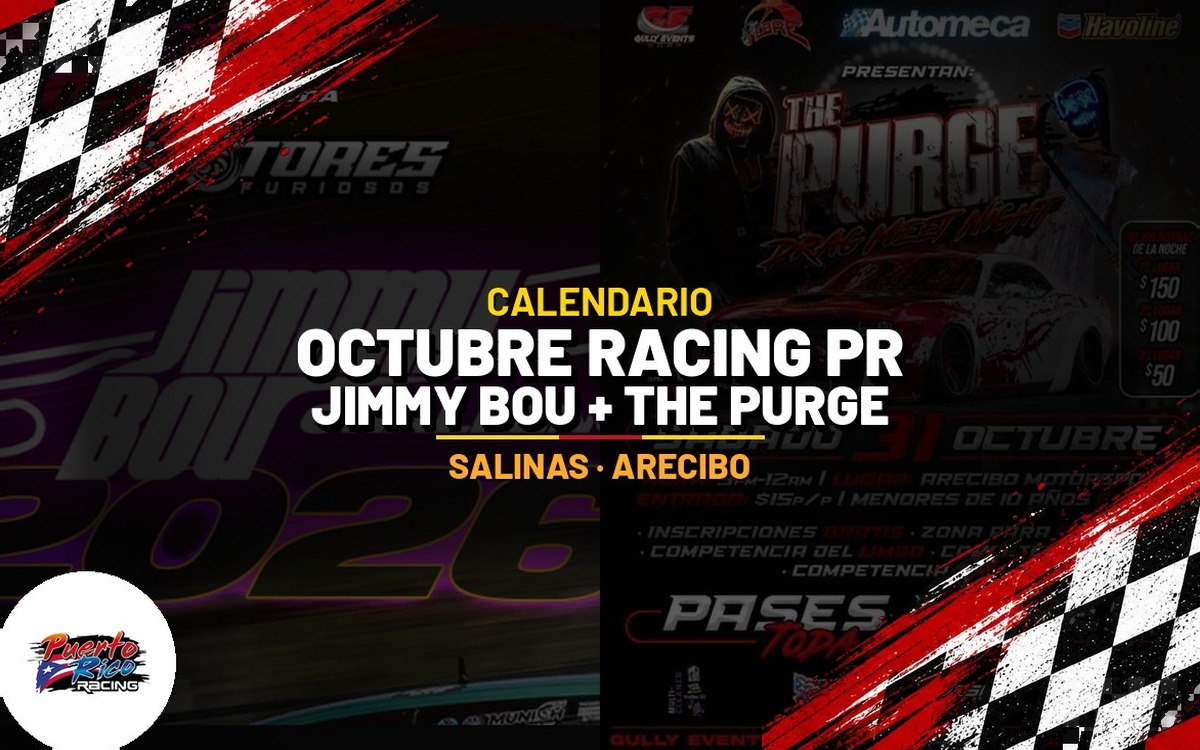 Octubre racing en Puerto Rico: Jimmy Bou Challenge + THE PURGE