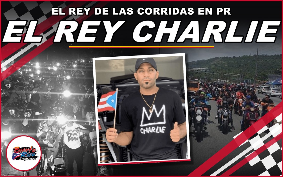 El Rey Charlie: quién es y qué está documentado en Puerto Rico — Puerto Rico Racing