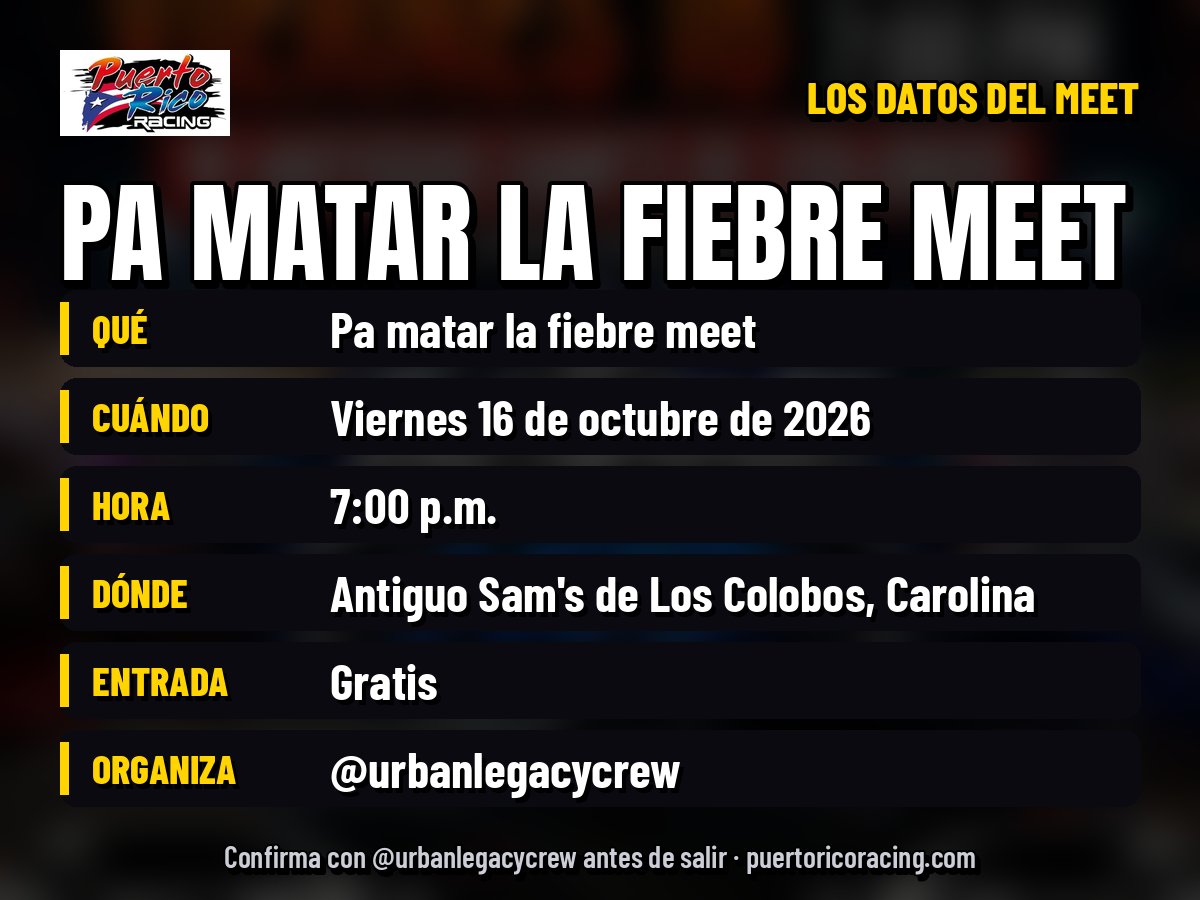 Pa matar la fiebre car meet in Carolina details: October 16, 7:00 p.m., free admission